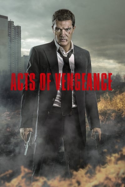 ดูหนังออนไลน์ฟรี Acts of Vengeance (2017) ฝังแค้นพยัคฆ์ระห่ำ