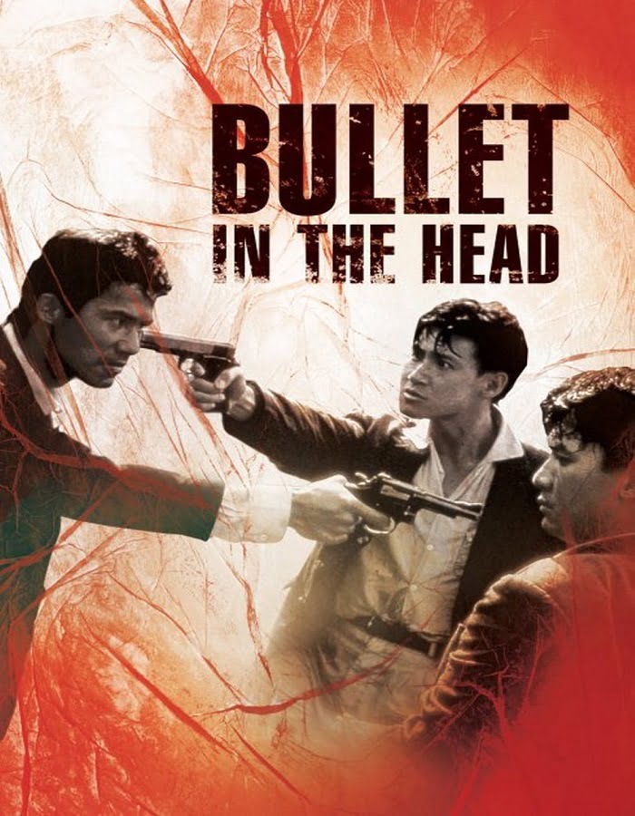 ดูหนังออนไลน์ฟรี Bullet in the Head (1990) กอดคอกันไว้ อย่าให้ใครเจาะกะโหลก