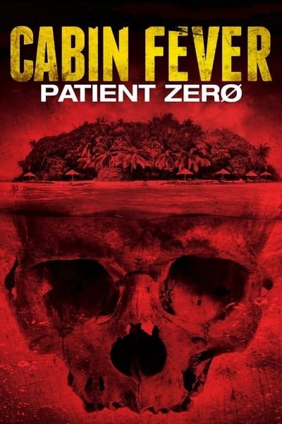 ดูหนังออนไลน์ฟรี Cabin Fever 3 Patient Zero (2014) ต้นตำรับ เชื้อพันธุ์นรก ภาค 3