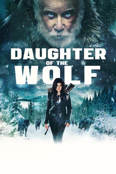 ดูหนังออนไลน์ฟรี Daughter of the Wolf (2019)