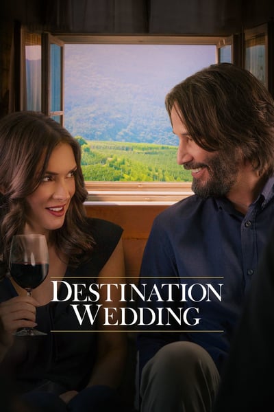 ดูหนังออนไลน์ฟรี Destination Wedding (2018) ไปงานแต่งเขา แต่เรารักกัน