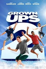 ดูหนังออนไลน์ฟรี Grown Ups 2 (2013) ขาใหญ่ วัยกลับ 2