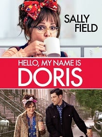 ดูหนังออนไลน์ฟรี Hello, My Name Is Doris (2015) สวัสดีชื่อของฉันคือ ดอริส