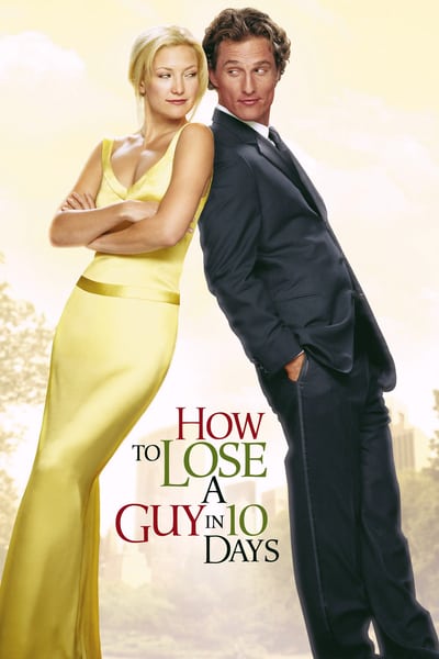 ดูหนังออนไลน์ฟรี How to Lose A Guy In 10 Days (2003) แผนรักฉบับซิ่ง ชิ่งให้ได้ใน 10 วัน