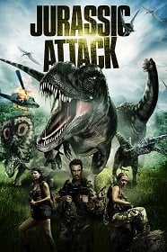 ดูหนังออนไลน์ฟรี Jurassic Attack (2013) ฝ่าวงล้อมไดโนเสาร์