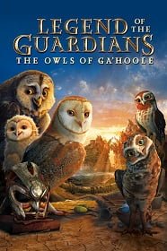 ดูหนังออนไลน์ฟรี Legend of the Guardians:The Owls of Ga Hoole (2010) มหาตำนานวีรบุรุษองครักษ์ นกฮูกผู้พิทักษ์แห่งกาฮูล