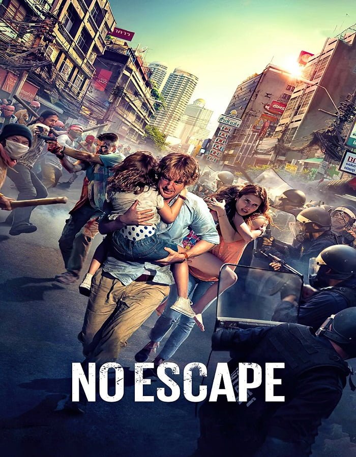 ดูหนังออนไลน์ฟรี No Escape (2015) หนีตาย ฝ่านรกข้ามแดน