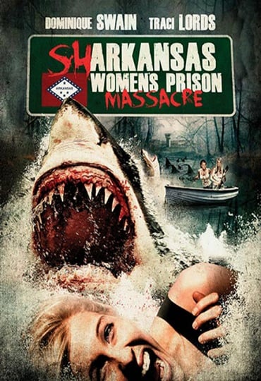 ดูหนังออนไลน์ฟรี Sharkansas Women s Prison Massacre (2015) อสูรฉลามกัดคุกแตก