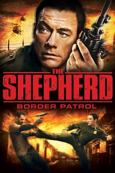 ดูหนังออนไลน์ฟรี The Shepherd Border Patrol (2008) เดอะ เชพเพิร์ด ตำรวจโคตรระห่ำ