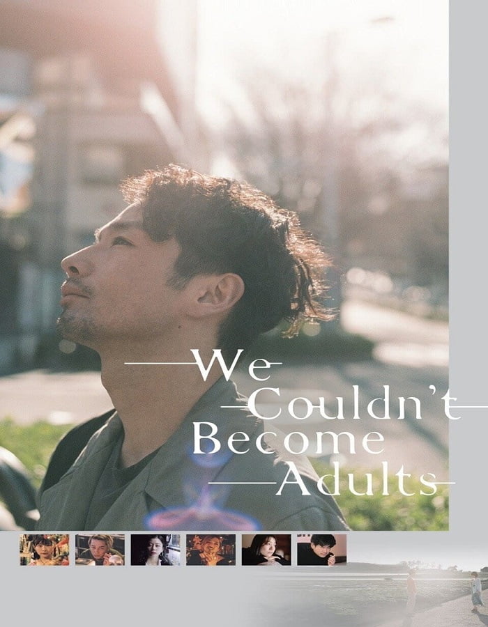 ดูหนังออนไลน์ฟรี We Couldn’t Become Adults (2021)