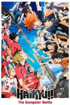 ดูหนังออนไลน์ฟรี Haikyuu!! The Dumpster Battle (2024) ไฮคิว!! คู่ตบฟ้าประทาน ตอน ศึกที่กองขยะ